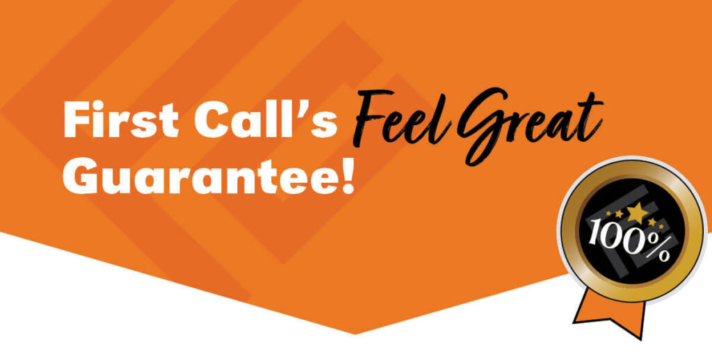 first call’s feel great guarantee banner